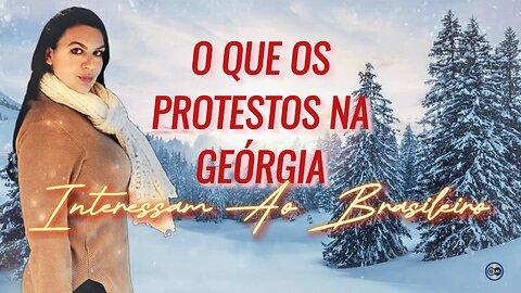 WLS - S1Ep15 - O Que Os Protestos Na Geórgia Interessam aos Brasileiros - Com @ninabyzantina