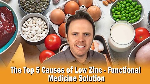 The Top 5 Causes of Low Zinc - Functional Medicine Solution