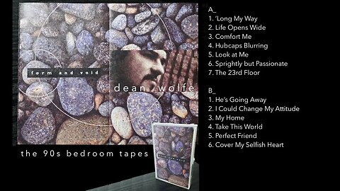 The 90s Bedroom Tapes - Dean Wolfe [prog dog] - "Form & Void"