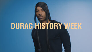 Durag History Week | Grown Man Sh*t