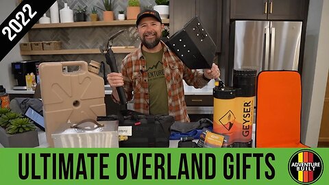 ULTIMATE OVERLAND HOLIDAY GIFTS | LIFESAVER, COMBAR, DMOS, LAVA BOX, GEYSER, STEP 22, TRED CRED