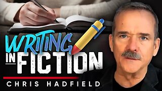 The Craft of Fiction: How to Write Immersive and Engrossing Stories - Chris Hadfield
