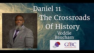 The Crossroads of History l Voddie Baucham