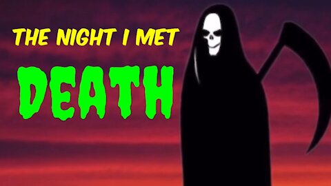 The Night I met a death