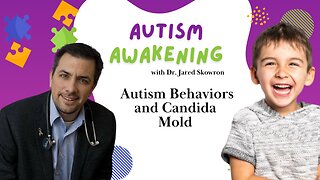 Autism Behaviors and Candida Mold