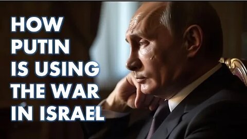 Russia and Palestine: How Putin Is Using War in Israel to Achieve Goals in Ukraine
