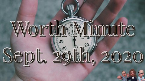 Worthy Minute - September 29th 2020