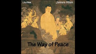 The Way of Peace by James Allen - FULL AUDIOBOOK