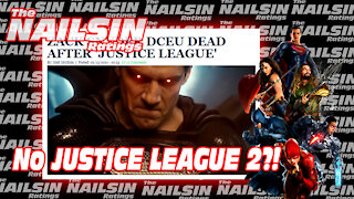 The Nailsin Ratings:No Justice League 2?!