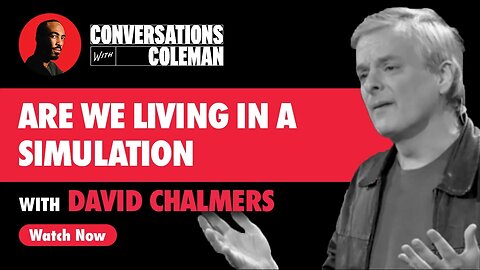 Are We Living in a Simulation with David Chalmers [S3 Ep.12]