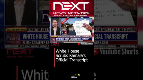 White House Scrubs Kamala's Official Transcript #shorts