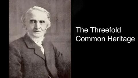 The Threefold Common Heritage – Alexander Maclaren