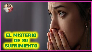 MENSAJE DE JESUCRISTO A INSPIRACIONES DEL CIELO - EL MISTERIO DE SUS SUFRIMIENTOS