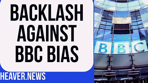 Blatant BBC Bias Triggers HUGE Backlash