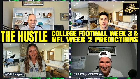 NFL Week 2 Picks | College Football Week 3 Predictions and Odds | The Hustle Pod | September 14