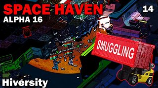 Hiversity: Space Haven Alpha 16 (Brutal Difficulty) [S2 EP14]