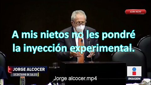 Secretario de salud de México "a mis nietos no les pondre el pinchazo experimental"