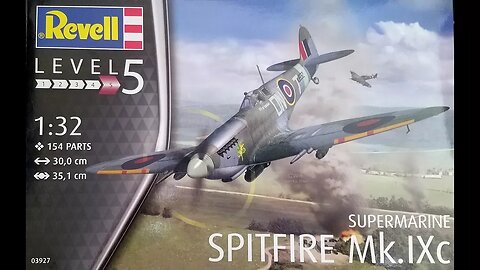 1/32 Revell Spitfire Mk.IXc Review/Preview