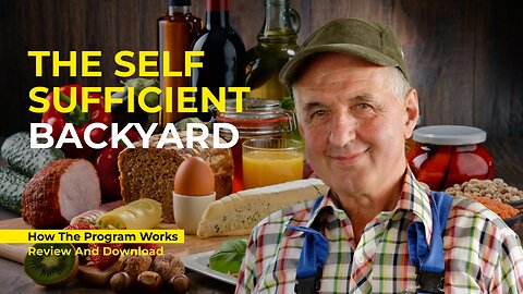 The Self Sufficient Backyard Blueprint For Preppers, Homesteaders & Survivalists