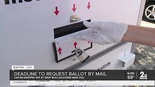Deadline to request ballot by mail
