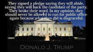 Donald Trump Quotes - They Signed a Pledge...