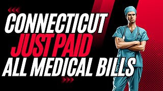 Connecticut Just PAID everyone's Medical Debt