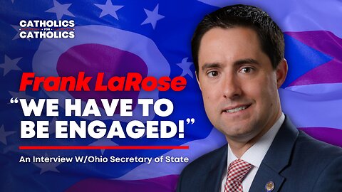 Secretary of State Frank LaRose (Catholic) to Attend Aug 6th Prayer Rally! | Interview Clip