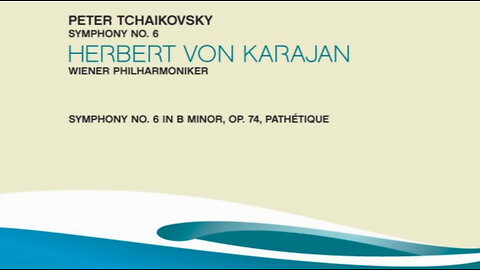 Tchaikovsky - Symphony No. 6 'Pathétique' | Herbert Von Karajan (Wiener Philharmoniker 1984)