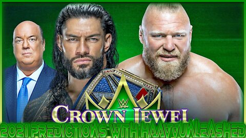 WWE Crown Jewel 2021 Predictions! With HaavyUnleashed