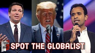 Who is Secretly a Globalist? Donald Trump? Ron Desantis? Vivek Ramaswamy?
