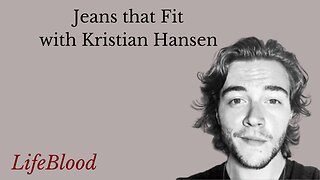Jeans that Fit with Kristian Hansen