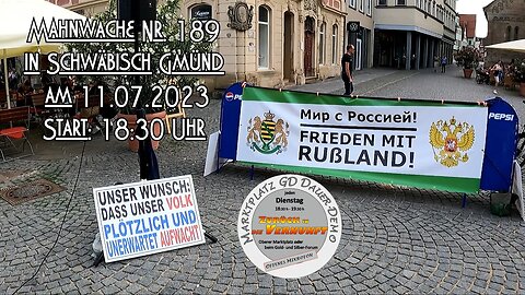 Live - Mahnwache Nr. 189 in Schwäbisch Gmünd am 11.07.2023