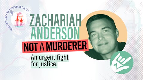 NOT a MURDERER - Zachariah Anderson - An urgent fight for justice Part 5 LIVE