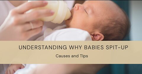 Understanding Why Babies Spit-Up