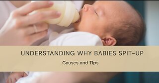 Understanding Why Babies Spit-Up