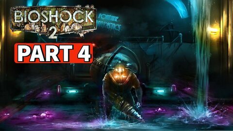 BIOSHOCK 2 REMASTERED Gameplay Walkthrough Part 4 [PC] No Commentary