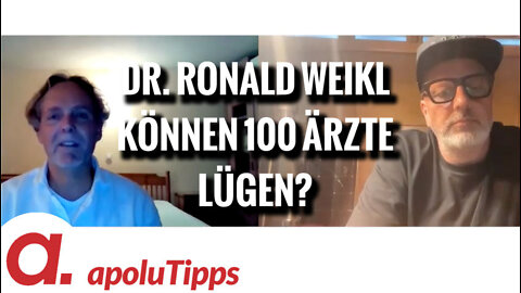 Interview mit Dr. Ronald Weikl – “Können 100 Ärzte lügen?”
