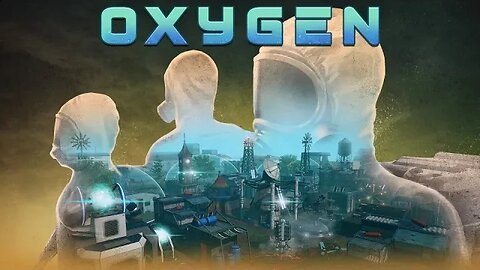 New Post apocalyptic City Builder - Oxygen First Look