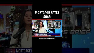 Mortgage Rates Soar