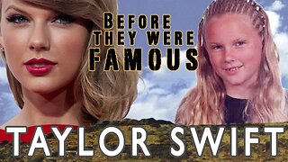 TAYLOR SWIFT | Before They Were Famous