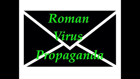 The Jesuit Vatican Shadow Empire 86 - Roman Virus "Propaganda" - Useful Information!