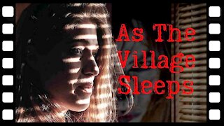 As the Village Sleeps Official Trailer CinUP