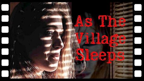 As the Village Sleeps Official Trailer CinUP