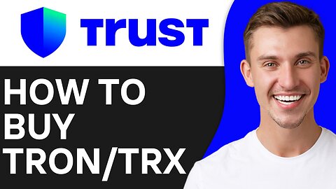 HOW TO BUY TRON TRX ON TRUST WALLET