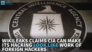 WikiLeaks Claims CIA Can Make Its Hacking Look Like Work Of Foreign Hackers