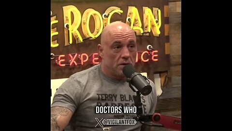 Joe Rogan On Why Most Doctors Are Silent On COVID Vax Injuries & Deaths