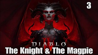 Diablo 4- The Knight and the Magpie