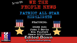 WTPN SITUATION UPDATE-WTPN PATRIOT ALL STAR HIGHLIGHTS-3/10/24-Edited Down