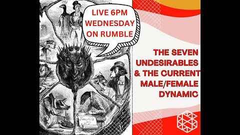 The 7 Deadly "Undesirables" (sins) and the current male/female dynamic