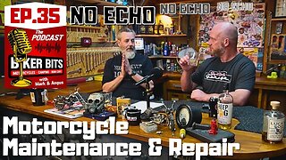 Motorcycle Maintenance & Repair - Podcast Ep.35